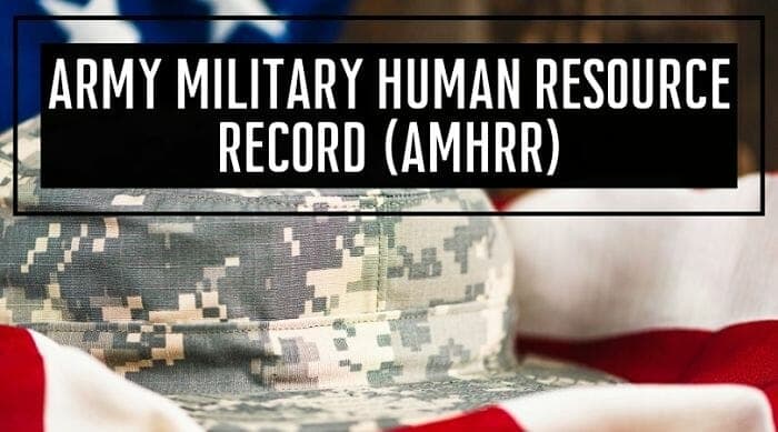 Army Military Human Resource Record (AMHRR)